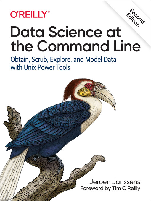 Title details for Data Science at the Command Line by Jeroen Janssens - Available